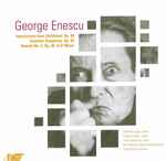 Cover for album: George Enescu, Sherban Lupu, Mirel Iancovici, Ian Hobson, Sinfonia Da Camera – Impressions From Childhood, Op. 28 / Chamber Symphony, Op. 33 / Quartet No. 2, Op. 30 In D Minor(CD, Album)