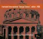 Cover for album: International Festival 'George Enescu' - 1st Edition - Two Enescu Soirees - Chamber Music At The Romanian Athenaeum(2×CD, Album)