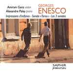 Cover for album: Georges Enesco - Amiram Ganz, Alexandre Paley – Impressions D'Enfance - Sonate 