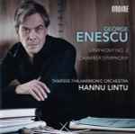 Cover for album: George Enescu - Tampere Philharmonic Orchestra, Hannu Lintu – Symphony No. 2 / Chamber Symphony(CD, Album)