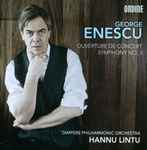 Cover for album: George Enescu, Hannu Lintu, Tampere Philharmonic Orchestra – Ouverture de Concert / Symphony No. 3, Op. 21(CD, Album)