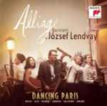 Cover for album: Alliage Quintett & Jozsef Lendvay, Enescu, Satie, Milhaud, Gershwin, Tailleferre, Copland – Dancing Paris(CD, )