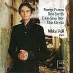 Cover for album: Mihkel Poll - Enescu, Bartók, Tüür, Kõrvits – Piano(CD, Album)