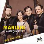 Cover for album: Mariani Klavierquartett - Fauré, Enescu – Idée Fixe Vol. 1(CD, Album)
