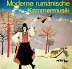 Cover for album: Georges Enescu - Andrei Pietraru – Moderne Rumänische Kammermusik(LP)
