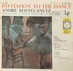 Cover for album: André Kostelanetz, Philharmonic-Symphony Orchestra Of New York, Carl Maria von Weber, Enesco, Prokofiev – Invitation To The Dance(LP, Compilation, Mono)