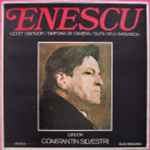 Cover for album: Enescu Dirijor Constantin Silvestri – Octet / Dixtuor / Simfonia De Cameră / Suita Nr.3 «Săteasca»(LP, Reissue, Stereo, LP, Reissue, Stereo, LP, Reissue, Mono, Box Set, Compilation)