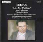Cover for album: Enescu – Orchestra Of The Romanian Radio And Television, Timiseara Banatul Philharmonic Orchestra, Iosif Conta, Remus Georgescu – Suite No. 3 