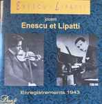 Cover for album: Enescu - Lipatti – Enregistrements 1943(2×CD, Compilation, Remastered)
