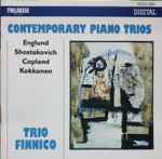 Cover for album: Trio Finnico, Einar Englund, Dmitri Shostakovich, Aaron Copland, Joonas Kokkonen – Contemporary Piano Trios(CD, )