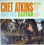 Cover for album: Chet Atkins And His Guitar
