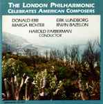 Cover for album: Donald Erb, Erik Lundborg, Marga Richter, Irwin Bazelon - The London Philharmonic, Harold Farberman – The London Philharmonic Celebrates American Composers(CD, )