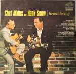 Cover for album: Chet Atkins And Hank Snow – Reminiscing