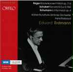Cover for album: Max Reger, Franz Schubert, Robert Schumann / Eduard Erdmann, Hans Rosbaud – WDR Broadcasts 1950 and 1951(2×CD, Remastered, Mono)