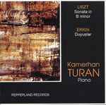 Cover for album: Liszt, Erkin, Kamerhan Turan – Kamerhan Turan, Piano(CD, Album)