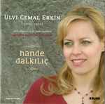 Cover for album: Ulvi Cemal Erkin – Hande Dalkılıç – Complete Works For Solo Piano(CD, )