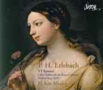 Cover for album: P.H. Erlebach –  El Arte Mvsico – VI Sonate - A Due Violini Col Suo Basso Continuo [Nüremberg 1694](CD, )
