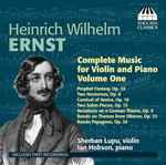 Cover for album: Heinrich Wilhelm Ernst - Sherban Lupu, Ian Hobson – Complete Music For Violin And Piano Volume One(CD, Album)