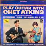 Cover for album: Play Guitar With Chet Atkins--Guitar Phonics Volume 6