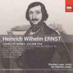 Cover for album: Heinrich Wilhelm Ernst - Sherban Lupu, Ian Hobson – Complete Works, Volume Five(CD, Album)