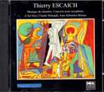 Cover for album: Thierry Escaich, A Sei Voci, Claude Delangle, Jean-Sébastien Béreau – Musique De Chambre, Concerto Pour Saxophone(CD, Album)