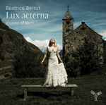Cover for album: Beatrice Berrut, Johann Sebastian Bach, Thierry Escaich – Lux æterna – Visions Of Bach(CD, Album, Stereo)