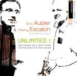 Cover for album: Eric Aubier & Thierry Escaich – Unlimited !(2×CD, Album)