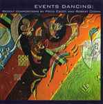 Cover for album: Pozzi Escot - Robert Cogan - Boston Composers String Quartet - New England Conservatory Jazz Big Band – Events Dancing: Recent Compositions By Pozzi Escot And Robert Cogan(CD, Album)