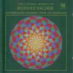 Cover for album: Rudolf Escher, Ed Spanjaard – The Choral Works Of Rudolf Escher(CD, Album, Promo)
