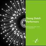 Cover for album: Françaix, Escher, Poulenc, Yun And Shostakovich – Concertzender Live 01 - Young Dutch Performers(CD, Compilation, Limited Edition)