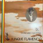 Cover for album: Juan Delgado, Antonio Heredia, El Quincalla, Paqui Corpas, Chiqui De La Linea, Julio Estrada – IX Concurso Nacional De Cante Yunque Flamenco(LP, Compilation)
