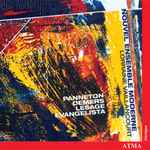 Cover for album: Panneton, Demers, Lesage, Evangelista - Lorraine Vaillancourt, Nouvel Ensemble Moderne – Panneton - Demers - Lesage - Evangelista(CD, Album)