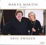 Cover for album: Marya Martin Plays Eric Ewazen – Marya Martin Plays Eric Ewazen(CD, Album)