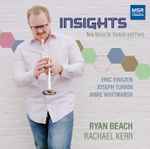Cover for album: Eric Ewazen, Joseph Turrin, Jamie Whitmarsh, Ryan Beach (2), Rachael Kerr – Insights: New Music For Trumpet And Piano(CD, Album)