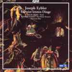 Cover for album: Joseph Eybler, Scholl, Schäfer, Kooij, Rheinische Kantorei, Das Kleine Konzert, Hermann Max – Die Vier Letzten Dinge(2×CD, Album)