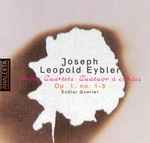 Cover for album: Joseph Leopold Eybler, Eybler Quartet – String Quartets Op. 1, No. 1-3(CD, )