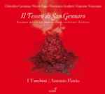 Cover for album: Cristofaro Caresana / Nicola Fago / Domenico Scarlatti / Gaetano Veneziano - I Turchini / Antonio Florio – Il Tesoro Di San Gennaro(CD, )