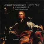 Cover for album: Adam Falckenhagen - Agustín Maruri – 6 Sonatas Op. I