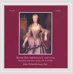Cover for album: Adam Falckenhagen ; John Schneiderman – Adam Falckenhagen (1697-1761) Sonatas For Solo Lute, Op. 1 (1740)(CD, Album)