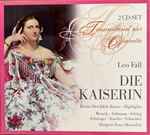 Cover for album: Leo Fall , Dirigent: Franz Marszalek – Die Kaiserin(2×CD, Album)