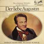 Cover for album: Margit Schramm, Rudolf Schock, Leo Fall – Der Liebe Augustin. Die Schönsten Melodien  Aus der Operette(7