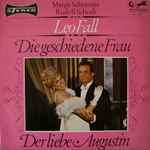 Cover for album: Leo Fall, Margit Schramm, Rudolf Schock – Die Geschiedene Frau / Der Liebe Augustin(LP, 10