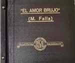 Cover for album: De Falla, Ernesto Halffter And Orquesta Betica De Camara Seville – El Amor Brujo(4×Shellac, 10