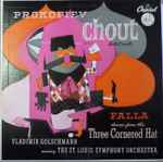 Cover for album: Prokofiev / Falla – Vladimir Golschmann Conducting The St. Louis Symphony Orchestra – Chout (Ballet Suite) / Dances From The Three Cornered Hat
