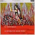 Cover for album: Falla - Ansermet, Argenta – El Amor Brujo, El Retablo De Maese Pedro