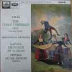 Cover for album: Manuel De Falla : Victoria De Los Angeles / Philharmonia Orchestra, Rafael Frühbeck De Burgos – The Three Cornered Hat