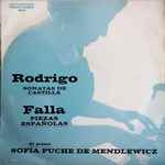 Cover for album: Rodrigo - Falla Al Piano: Sofía Puche De Mendlewicz – Sonatas De Castilla / Piezas Españolas - Música Pianística Española(LP, Album)
