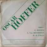 Cover for album: G. Rossini, L. Van Beethoven, M. de Falla, Oscar Hoffer – Oscar Hoffer Dirige G. Rossini, L. Van Beethoven, M. de Falla(LP, Album, Limited Edition)
