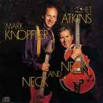 Cover for album: Chet Atkins / Mark Knopfler – Neck And Neck