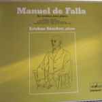 Cover for album: Manuel De Falla, Esteban Sánchez – Manuel De Falla - Su Música Para Piano